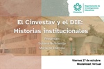 El Cinvestav y el DIE:  Historias institucionales