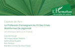 Sylvie Didou (coautor). La profession d’enseignant au fil des crises multiformes de légitimité