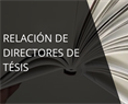 Relación de Directores de Tésis