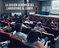 La edición Genómica del Laboratorio al Campo