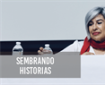 Sembrando historias