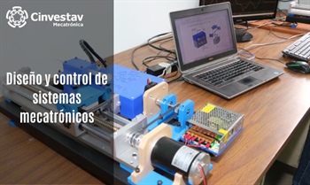 Diseño y control de sistemas mecatrónicos