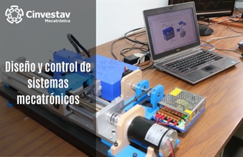 Diseño y control de sistemas mecatrónicos