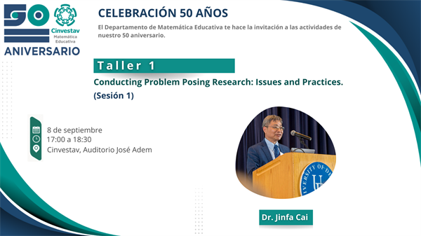 Taller 1: Conducting Problem Posing Research: Issues and Practices. (Sesión 1)
