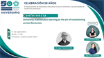 Conferencia: University mathematics learning as the art of transitioning across discourses.