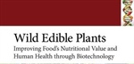 Nuevo libro internacional: WILD EDIBLE PLANTS - Improving Food's Nutritional Value and Human Health through Biotechnology
