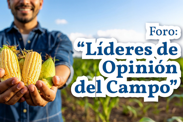 Foro "Líderes de Opinión del Campo"