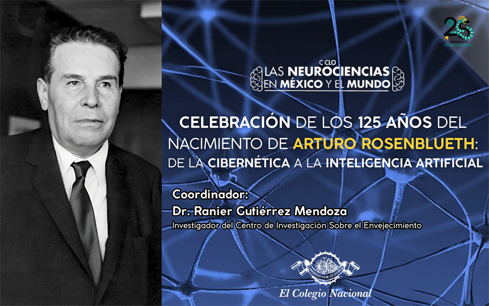 Celebración de los 125 años del nacimiento de Arturo Rosenblueth