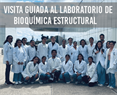 Visita guiada al Laboratorio de  Bioquímica Estructural