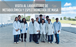 Visita al Laboratorio de Metabolómica y Espectrometría de Masa