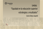 Capítulo. "Equidad en la educación superior: estrategias y resultados"