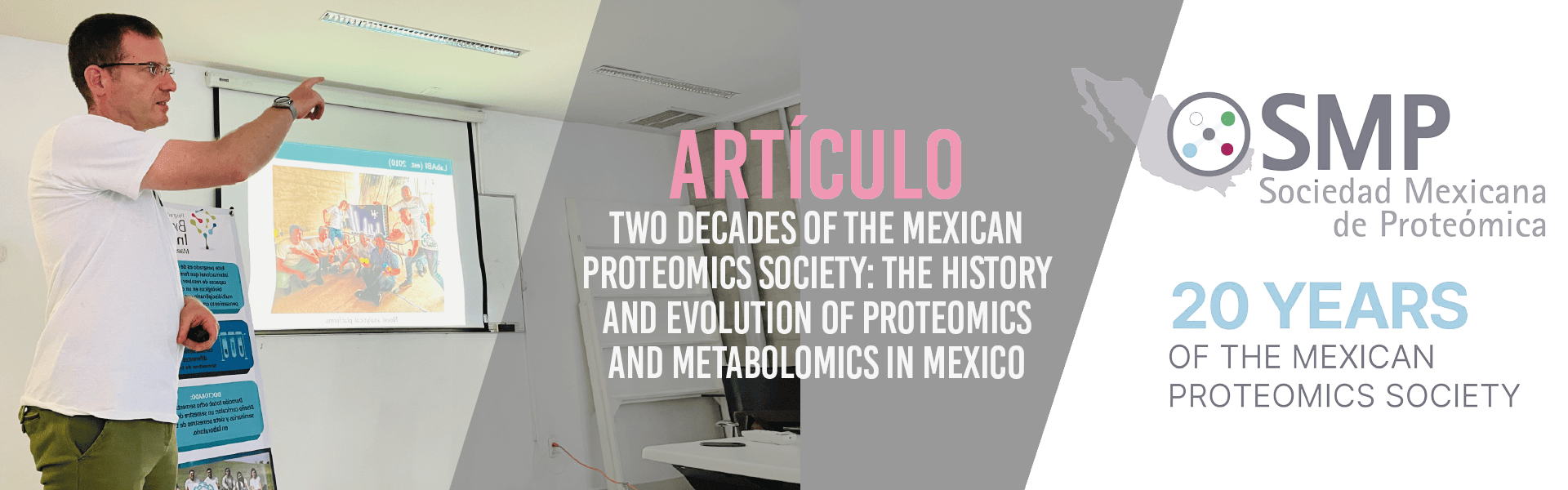 Two decades of the Mexican Proteomics Society: the history and evolution of proteomics and metabolomics in Mexico