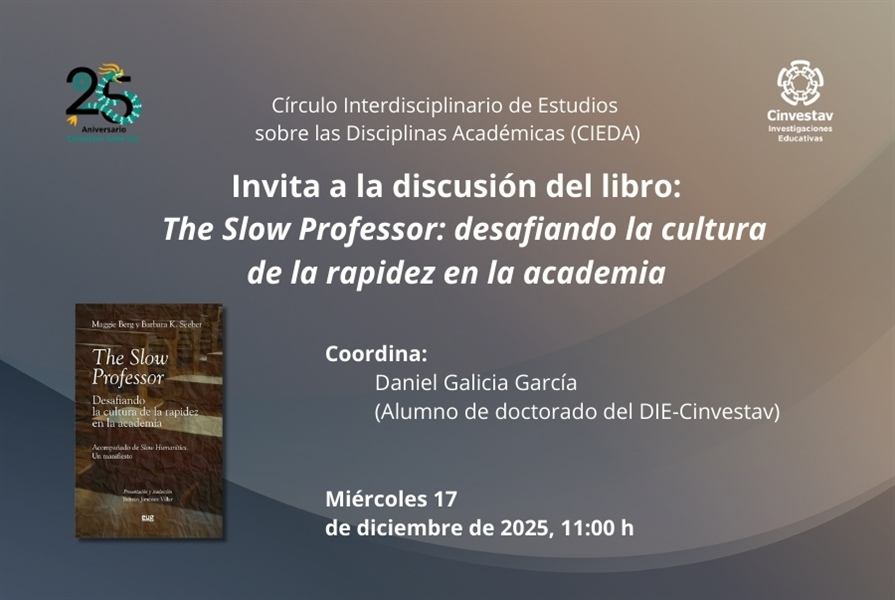 CIEDA. The Slow Professor: Desafiando la cultura de la rapidez en la academia
