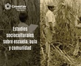 Estudios Socioculturales sobre la Escuela, Aula y Comunidad