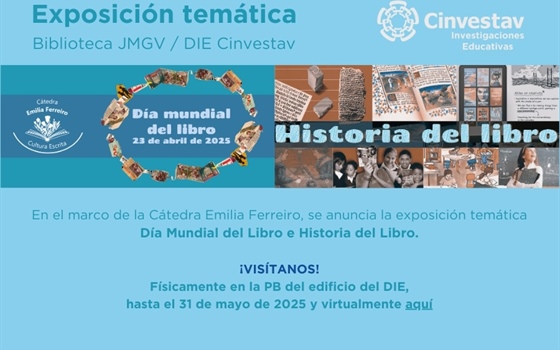 Exposición temática. Biblioteca JMGV / DIE Cinvestav