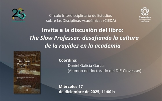 CIEDA. The Slow Professor: Desafiando la cultura de la rapidez en la academia