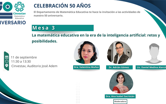 Mesa 3: La matemática educativa en la era de la inteligencia artificial: retos y posibilidades.