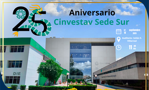 XV Aniversario de la Sede Sur del Cinvestav
