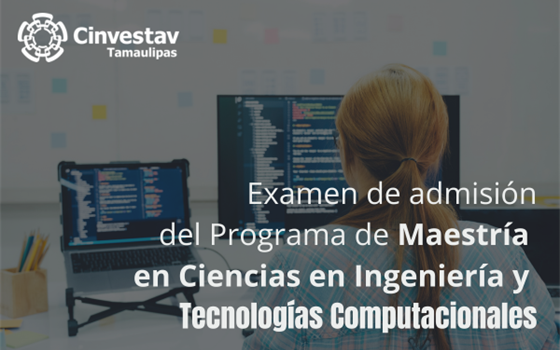 Examen de Admisión - Maestría en Ciencias en Ingeniería y Tecnologías Computacionales